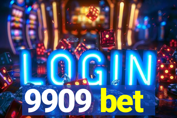 9909 bet
